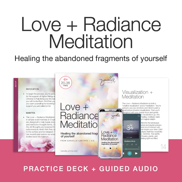 The Love + Radiance Meditation Deck (VERSION II)